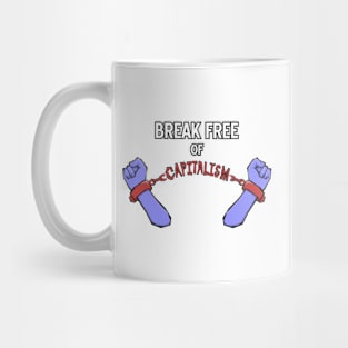 Break Free of Capitalism Mug